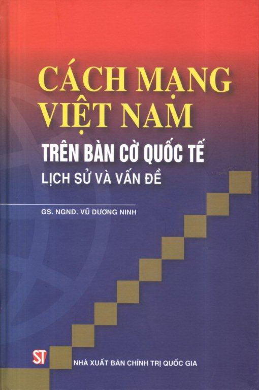 Cách mạng Việt Nam trên bàn cờ quốc tế - Lịch sử và vấn đề